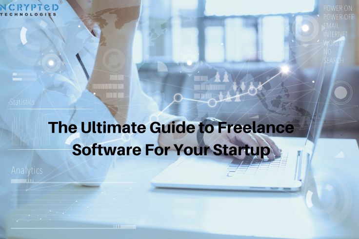 The Ultimate Guide to Freelance Software For Your Startup